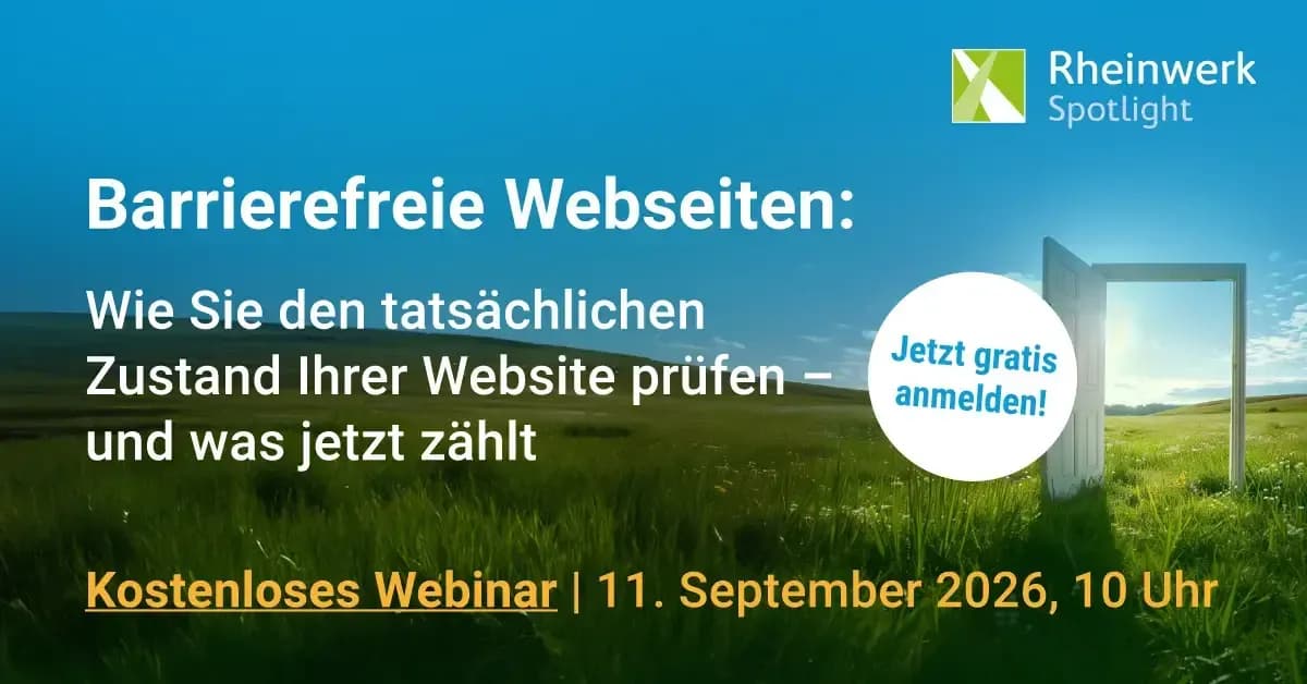 Barrierefreie Webseiten: Wie Sie den tatsächlichen Zustand Ihrer Website prüfen - und was jetzt zählt.